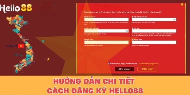 Hướng dẫn tất tần tật các bước đăng ký Hello88