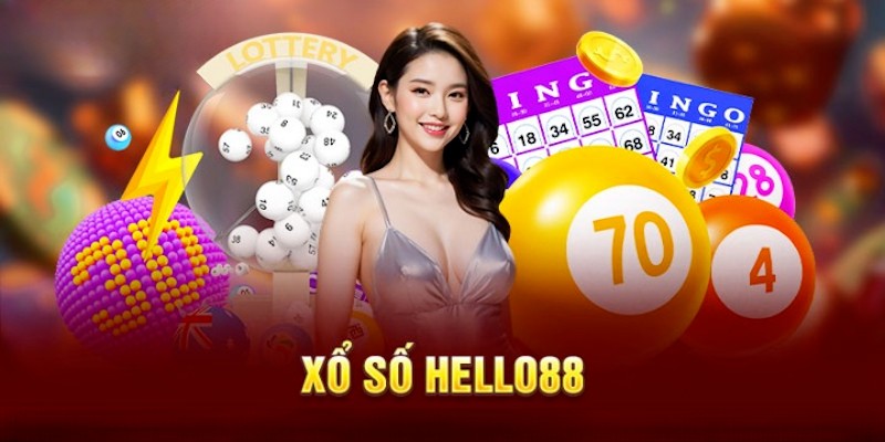 Tổng hợp những hình thức xổ số Hello88 nổi bật hiện nay